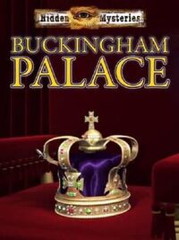 Hidden Mysteries: Buckingham Palace cover
