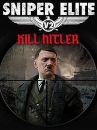 Sniper Elite V2: Kill Hitler cover
