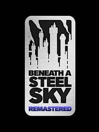 Beneath a Steel Sky: Remastered cover