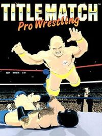 Title Match Pro Wrestling cover