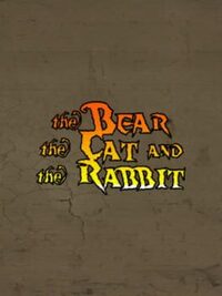 The Bear, the Cat and the Rabbit cover
