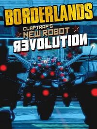 Borderlands: Claptrap's New Robot Revolution cover