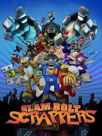 Slam Bolt Scrappers cover