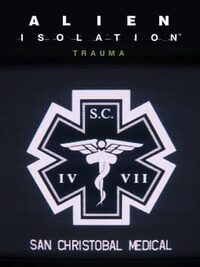 Alien: Isolation - Trauma cover
