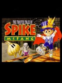 The Twisted Tales of Spike McFang cover