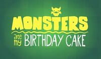 Monsters Ate My Birthday Cake cover