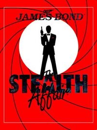 James Bond 007: The Stealth Affair cover