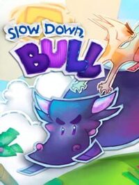 Slow Down, Bull cover
