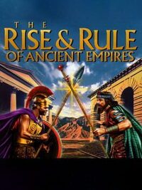 The Rise & Rule of Ancient Empires cover