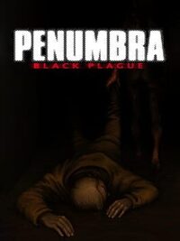 Penumbra: Black Plague cover