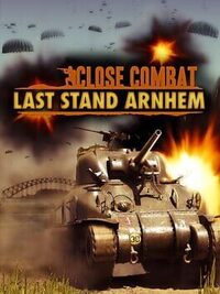 Close Combat: Last Stand Arnhem cover