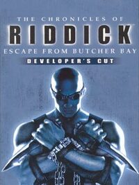 The Chronicles of Riddick: Escape from Butcher Bay - The Developer's Cut cover