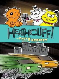 Heathcliff: The Fast and The Furriest cover