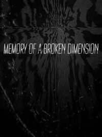 Memory of a Broken Dimension cover