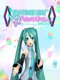 Hatsune Miku VR: Future Live - 1st Stage cover