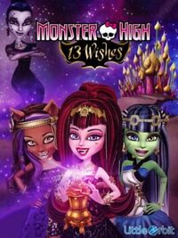 Monster High: 13 Wishes cover