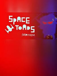 Space Toads Mayhem cover