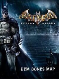 Batman: Arkham Asylum - Dem Bones Challenge Map cover
