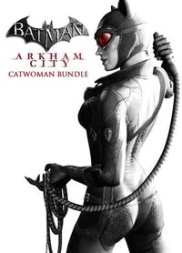 Batman: Arkham City - Catwoman Bundle cover