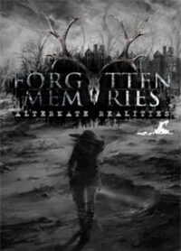 Forgotten Memories: Alternate Realities cover