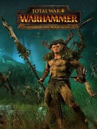 Total War: Warhammer - Realm of the Wood Elves cover