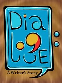 Dialogue: A Writer's Story cover