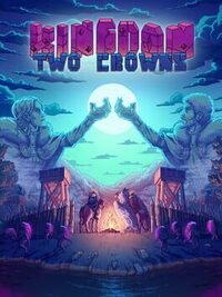 Kingdom Two Crowns cover