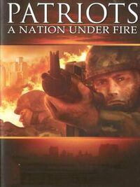 Patriots: A Nation Under Fire cover