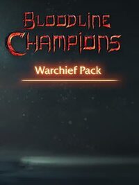 Bloodline Champions: Warchief Pack cover