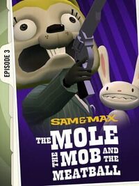 Sam & Max: Save the World - Episode 3: The Mole, the Mob and the Meatball cover