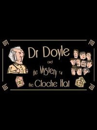 Dr. Doyle & The Mystery of the Cloche Hat cover