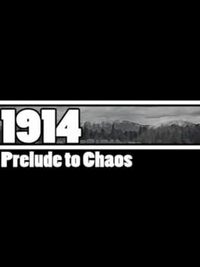 1914: Prelude to Chaos cover