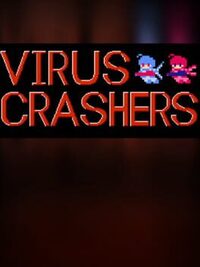Virus Crashers cover