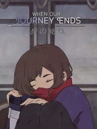 When Our Journey Ends - A Visual Novel cover