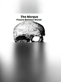 The Morgue Fissure Between Worlds cover