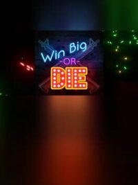 Win Big or Die cover