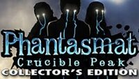 Phantasmat: Crucible Peak - Collector's Edition cover