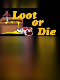 Loot or Die cover