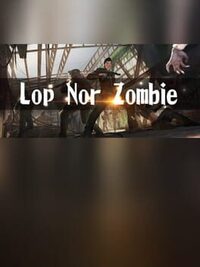 Lop Nor Zombie VR cover