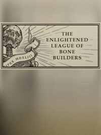 The Enlightened League of Bone Builders and the Osseous Enigma Content cover