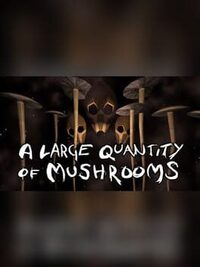 A Large Quantity of Mushrooms cover