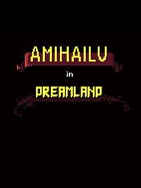 Amihailu in Dreamland cover