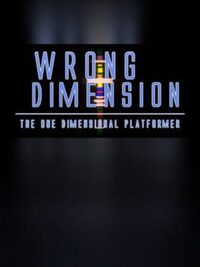 Wrong Dimension - The One Dimensional Platformer cover