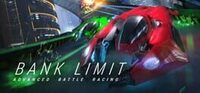 Bank Limit : Advanced Battle Racing cover