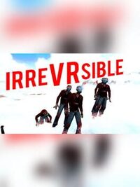 IrreVRsible cover