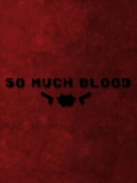 So Much Blood cover