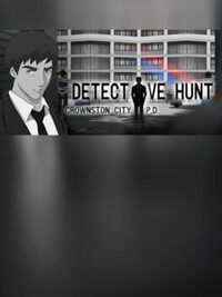 Detective Hunt - Crownston City PD cover