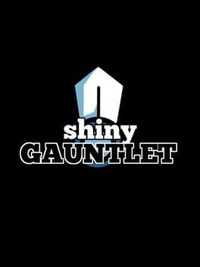 Shiny Gauntlet cover