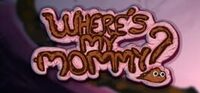 Where's My Mommy? cover