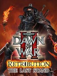 Warhammer 40,000: Dawn of War II - Retribution: The Last Stand cover